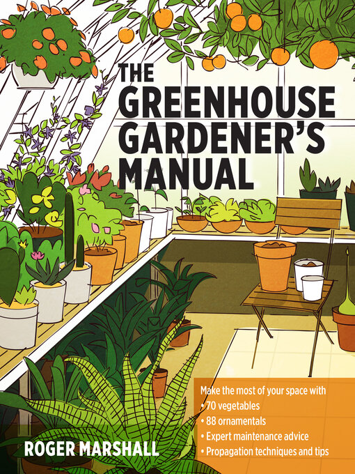 Title details for The Greenhouse Gardener's Manual by Roger Marshall - Wait list